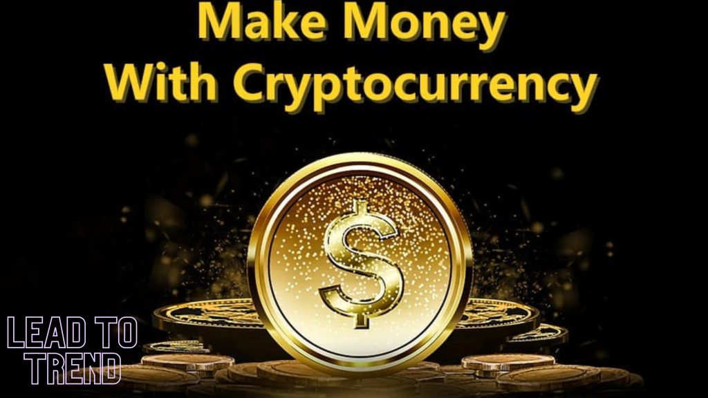 How to Trade Cryptocurrency and Make a Profit?