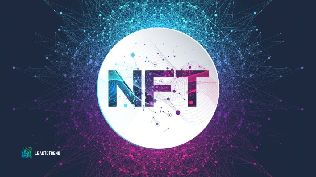 NFTs: How Do They Work?